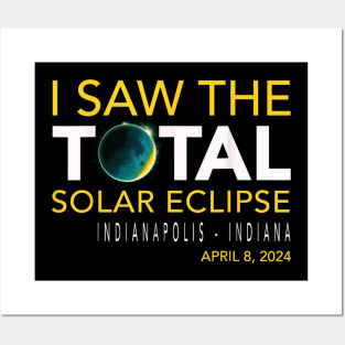 I saw the total eclipse at Indianapolis Indiana Posters and Art